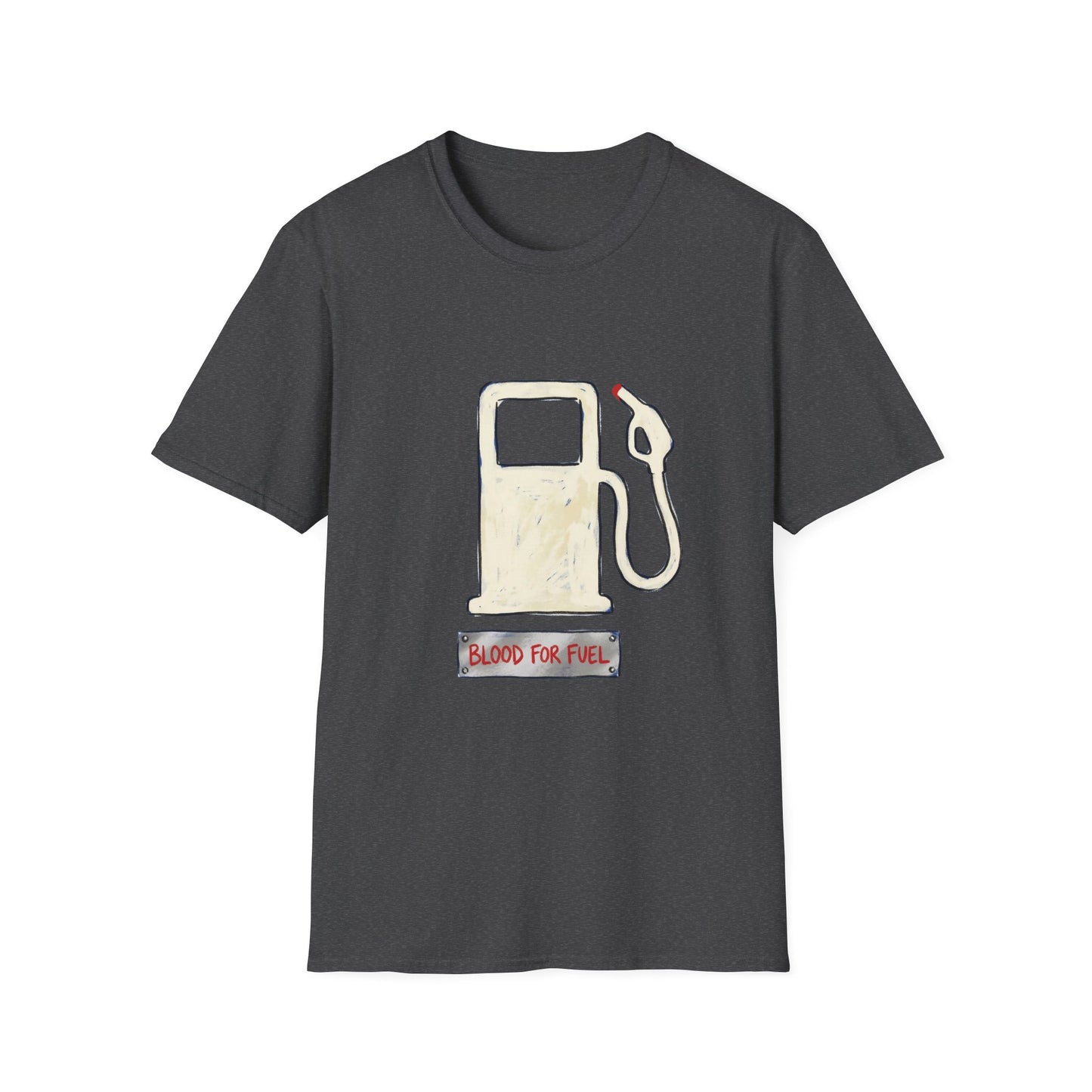 "Blood for Fuel" T-shirt