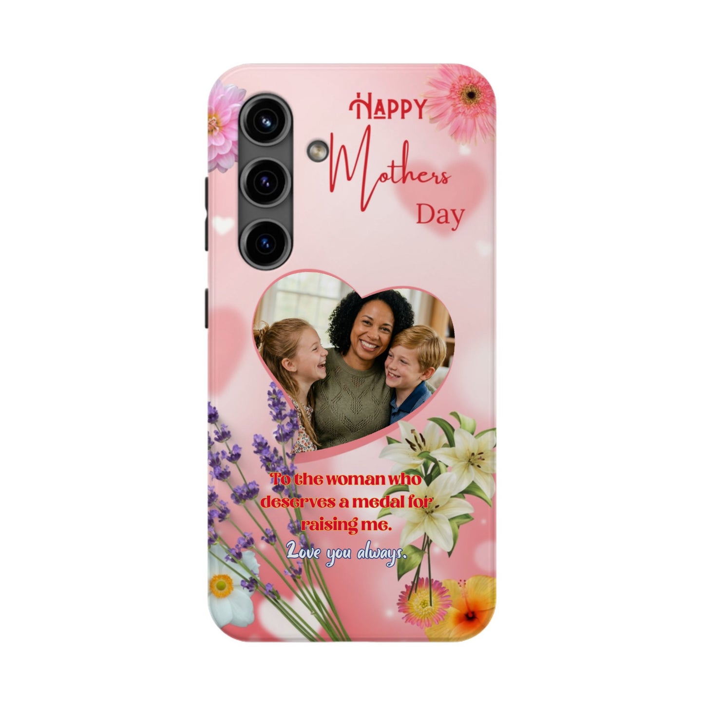 Happy Mother's Day (Samsung) - Personalized Tough Phone Cases