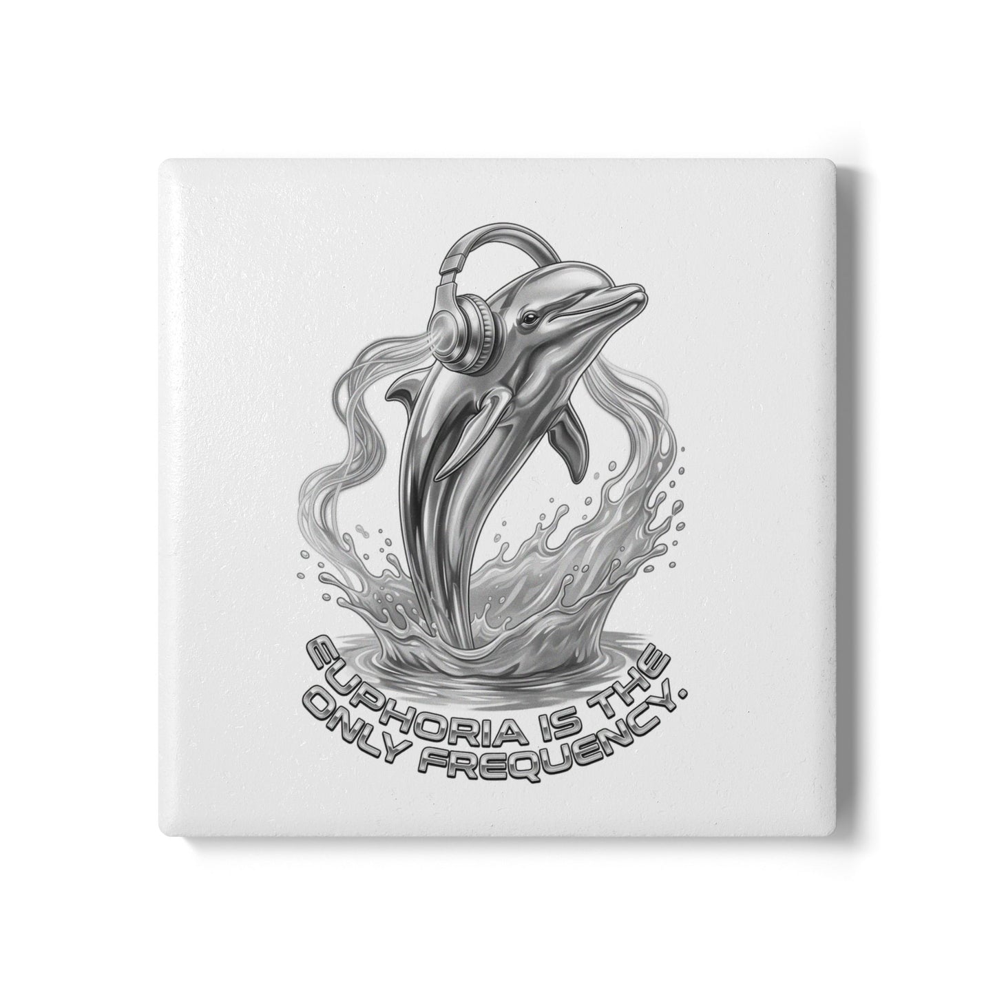 Dolphin Euphoria Ceramic Coaster — 'Euphoria Is The Only Frequency' Music Lover Coaster