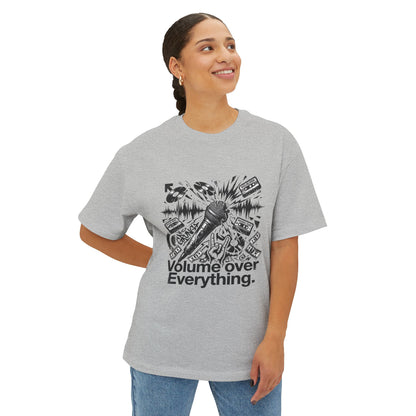 "Volume over everytihng"  T-shirt