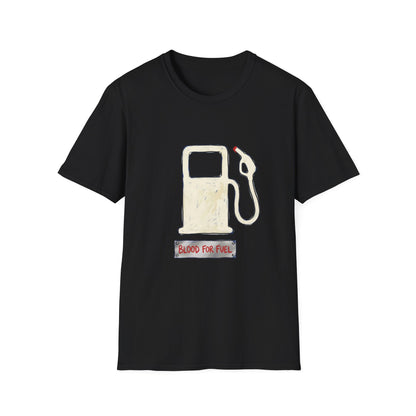 "Blood for Fuel" T-shirt