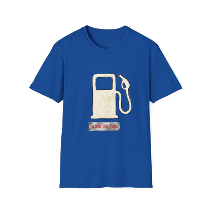 "Blood for Fuel" T-shirt
