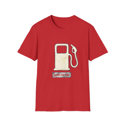 "Blood for Fuel" T-shirt