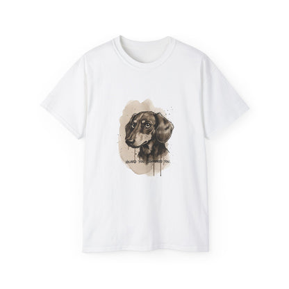 Heard you, Igonored you  T-shirt