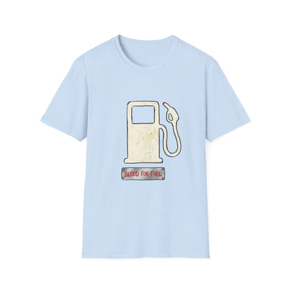 "Blood for Fuel" T-shirt