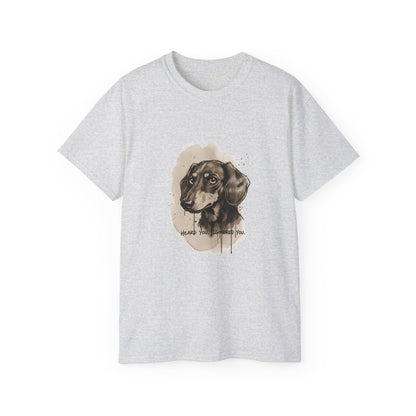 Heard you, Igonored you  T-shirt