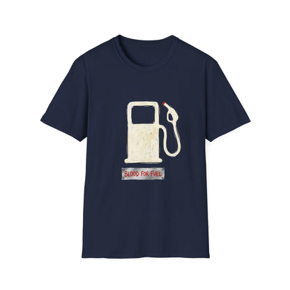 "Blood for Fuel" T-shirt